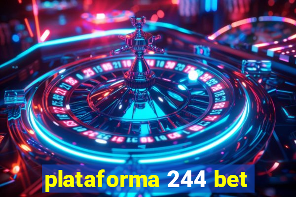 plataforma 244 bet